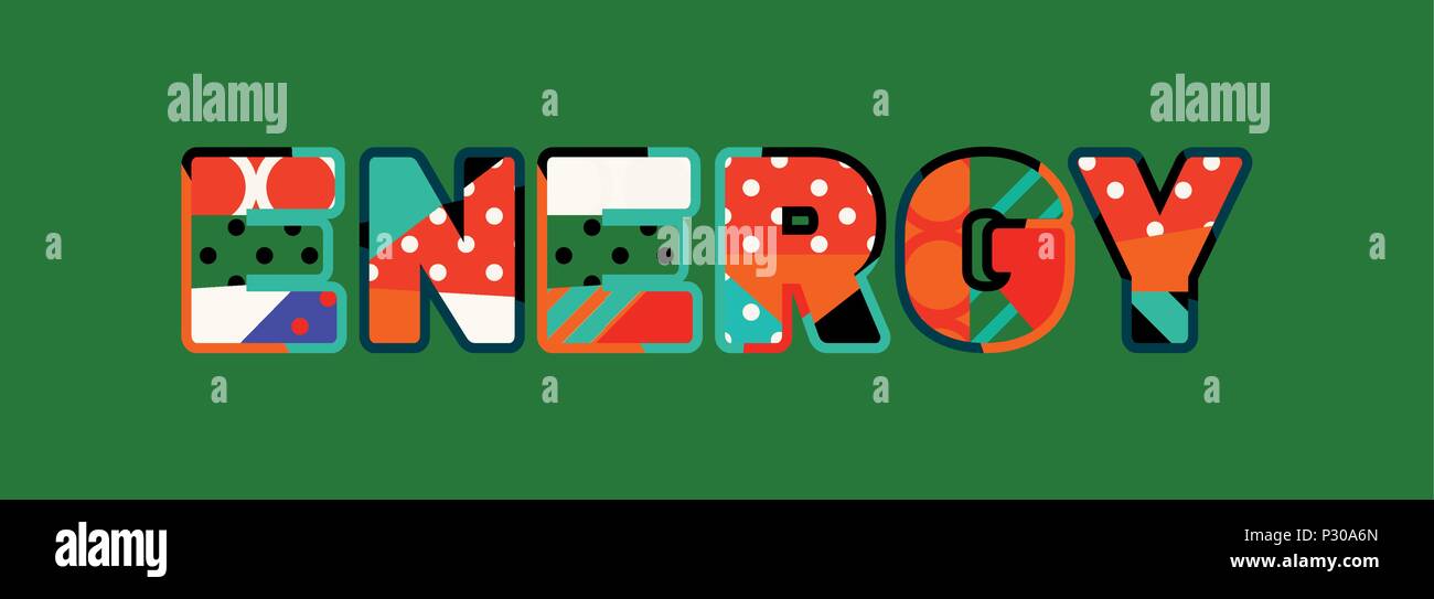 The word ENERGY concept written in colorful abstract typography. Vector EPS 10 available. Stock Vector