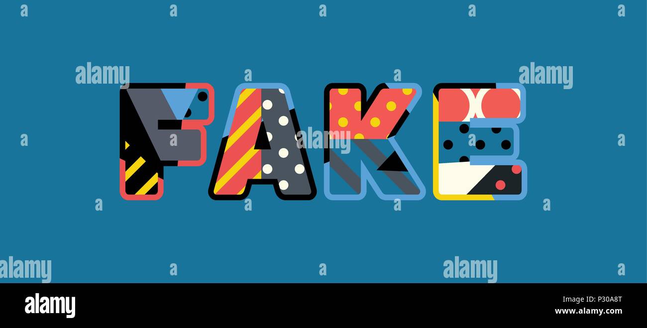 The word FAKE concept written in colorful abstract typography. Vector
