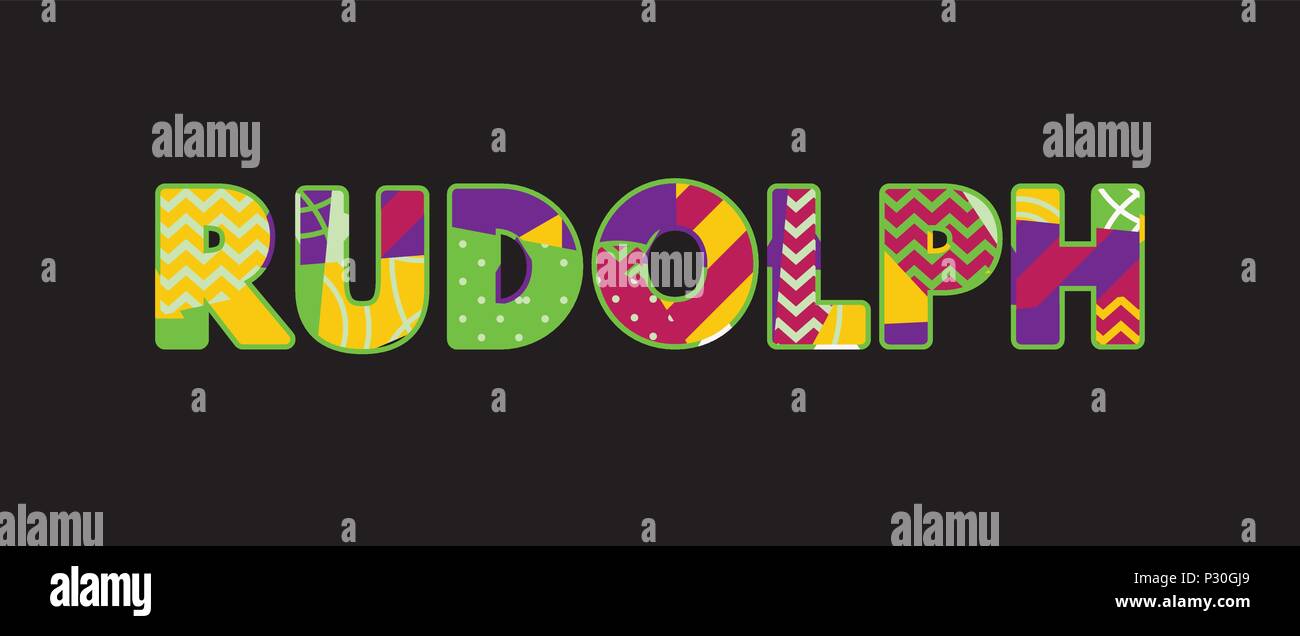 The word RUDOLPH concept written in colorful abstract typography ...