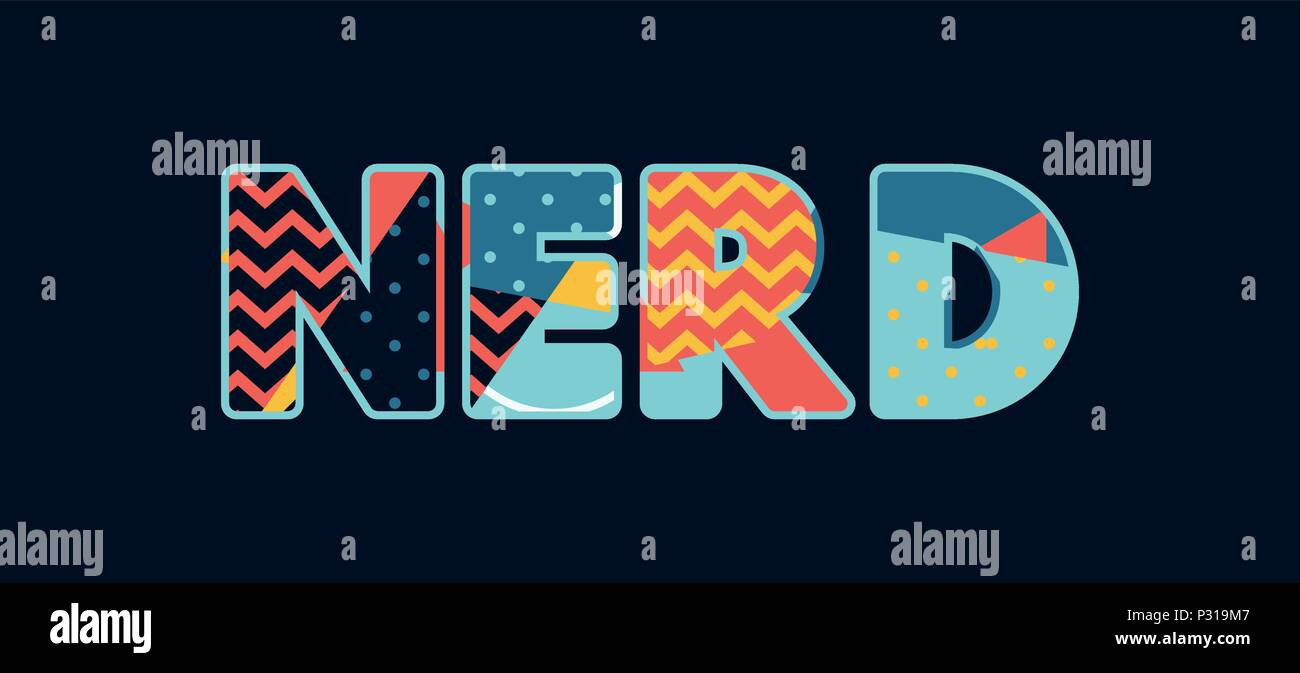 The word NERD concept written in colorful abstract typography. Vector EPS 10 available. Stock Vector