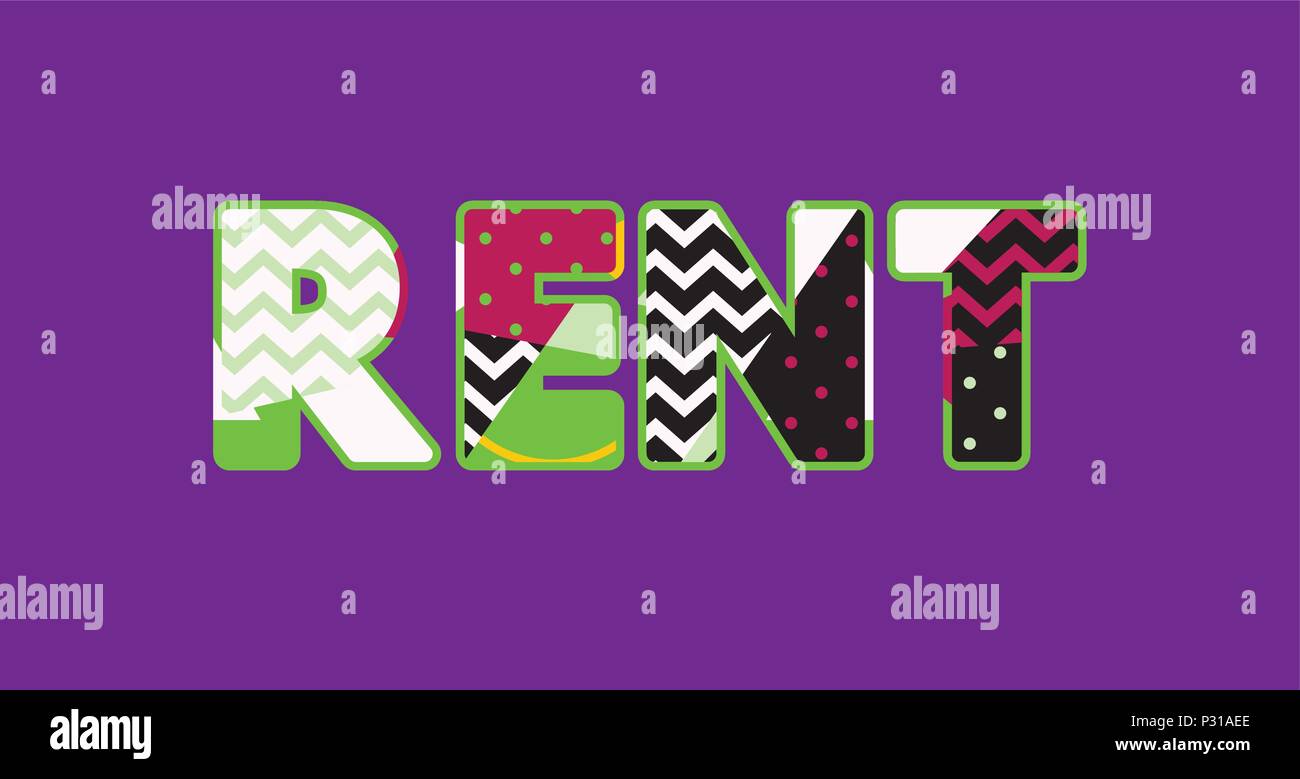 The word RENT concept written in colorful abstract typography. Vector