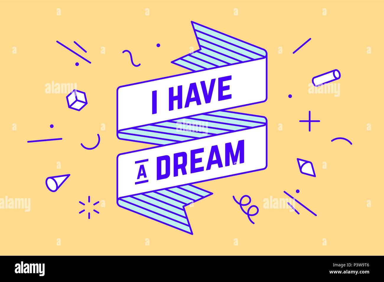 I Have a Dream. Vintage ribbon banner Stock Vector