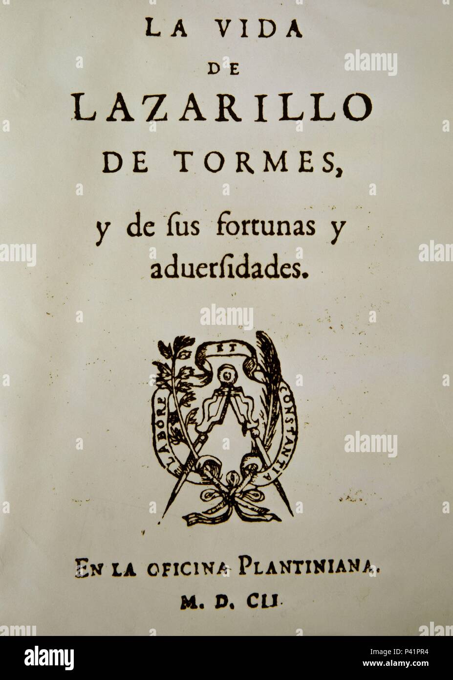 VIDA DEL LAZARILLO DE TORMES 1602. Author: Anonymous. Location: BIBLIOTECA NACIONAL-COLECCION, MADRID, SPAIN. Stock Photo