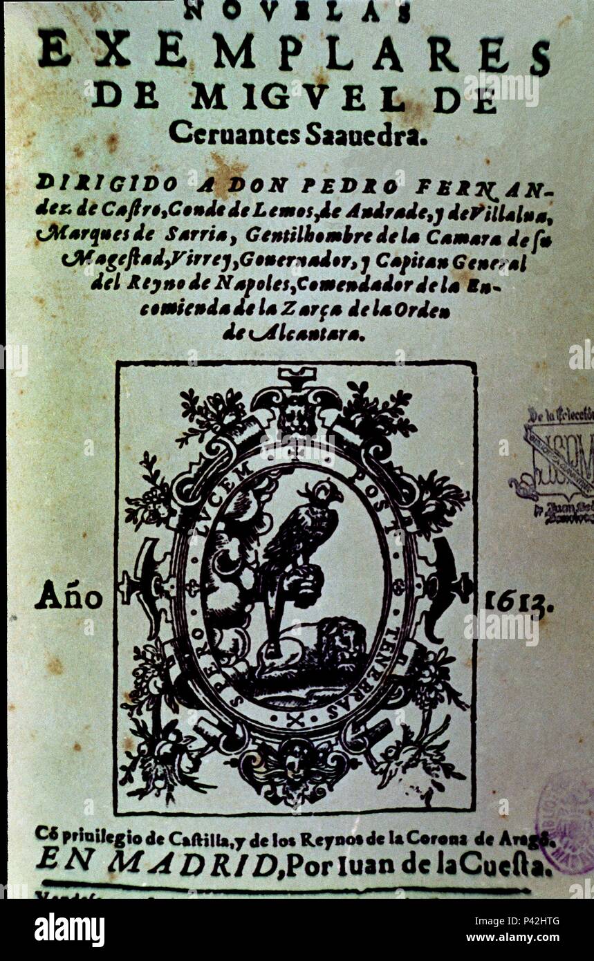 NOVELAS EJEMPLARES 1613. Author: Miguel de Cervantes Saavedra (1547-1616).  Location: BIBLIOTECA NACIONAL-COLECCION, MADRID, SPAIN Stock Photo - Alamy