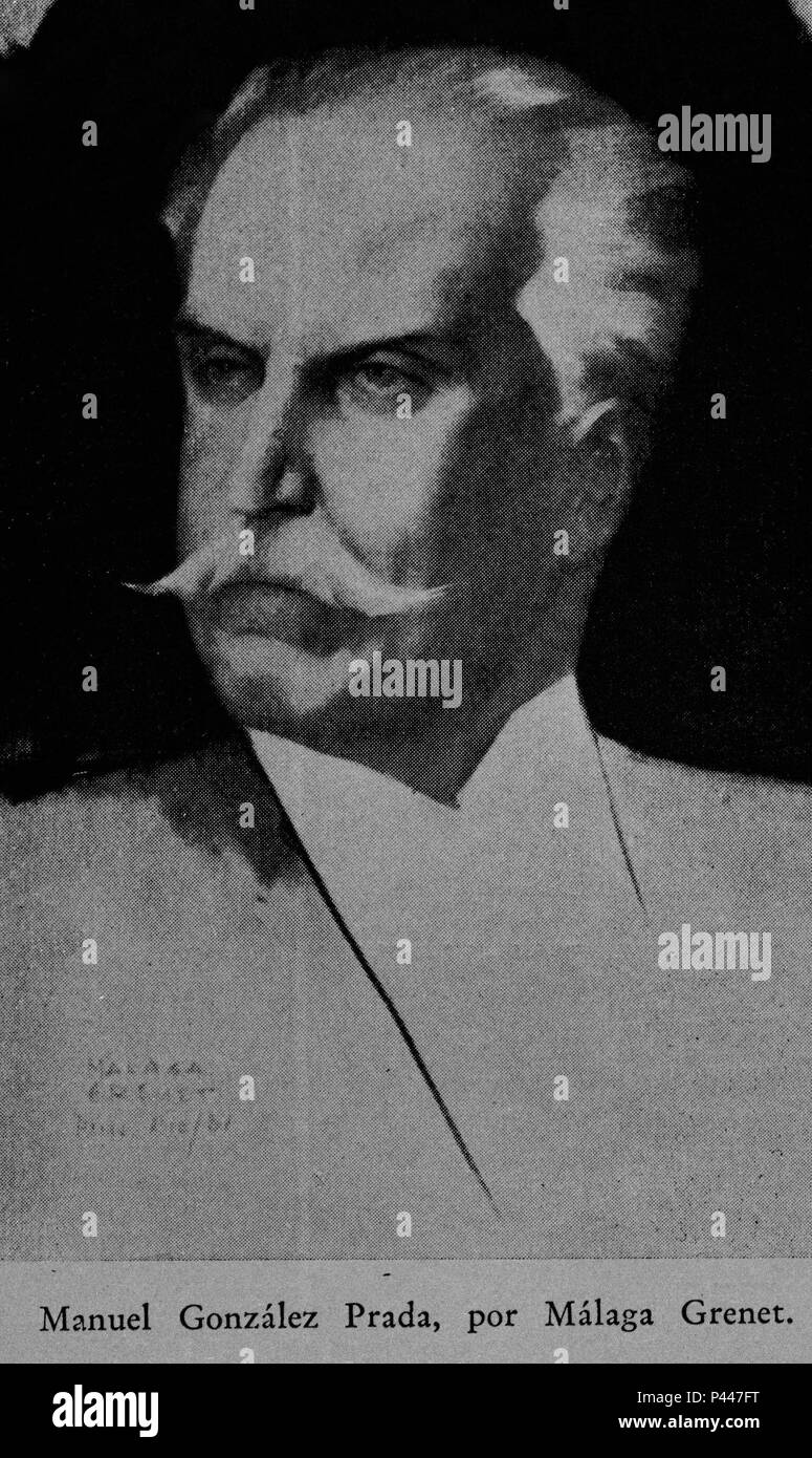 MANUEL GONZALEZ PRADA (1844-1918) ESCRITOR Y POLITICO PERUANO Stock Photo -  Alamy