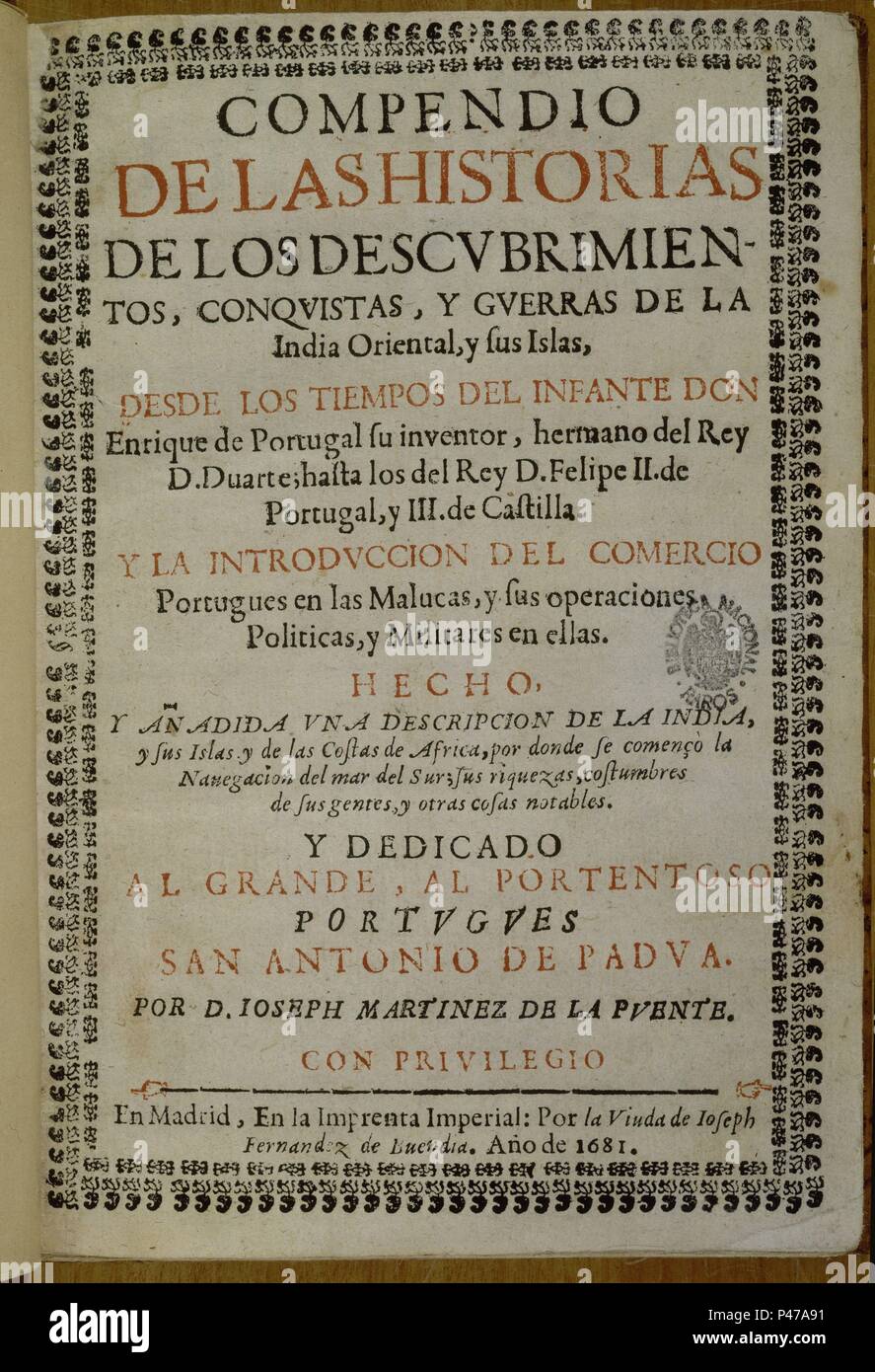 COMPENDIO DE Hª,CONQUISTA Y GUERRAS DE INDIA ORIENTAL Y SUS ISLAS-1681. Author: MARTINEZ LA PUENTE. Location: BIBLIOTECA NACIONAL-COLECCION, MADRID, SPAIN. Stock Photo