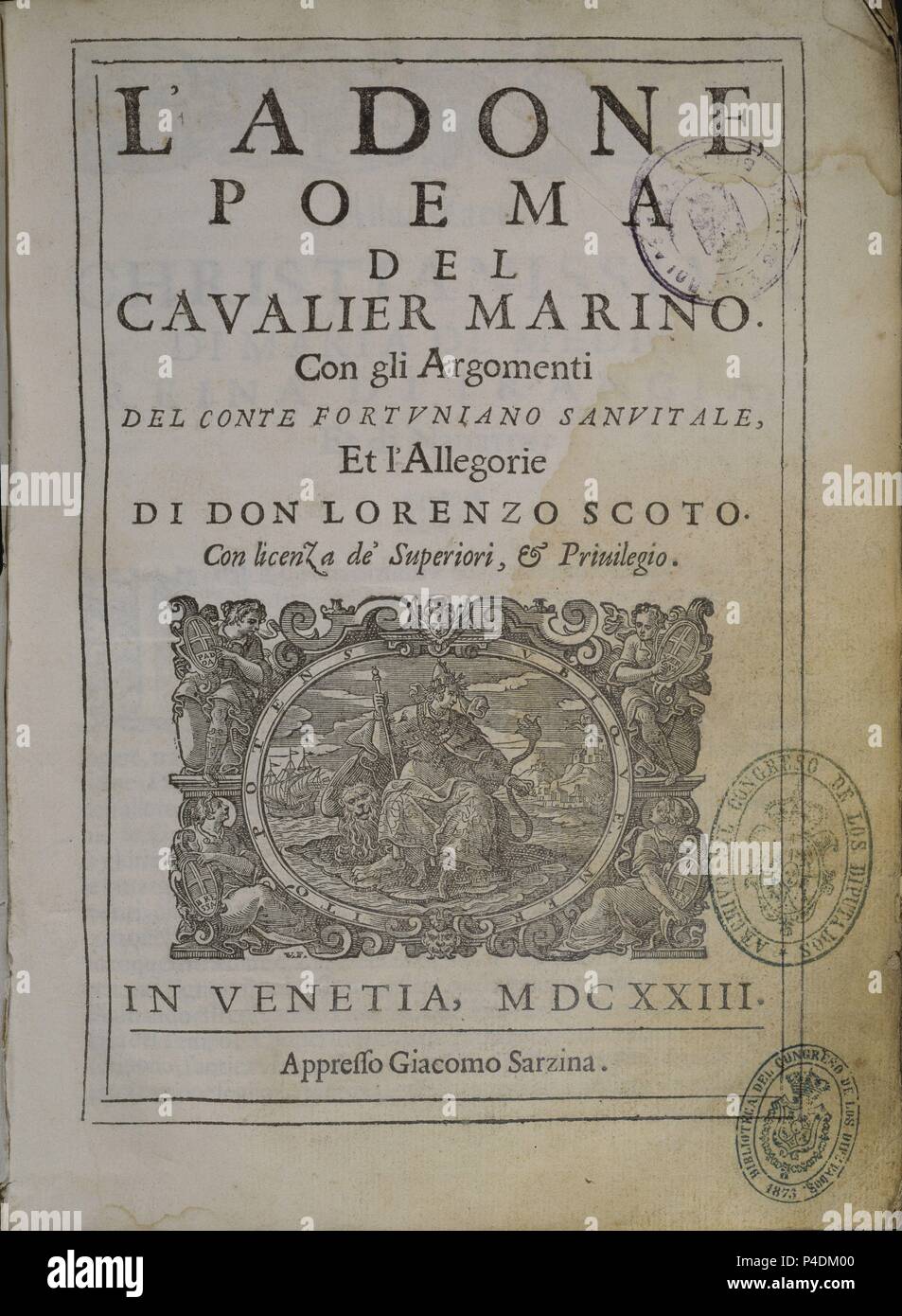 PORTADA 'L'ADONE' VENECIA 1623 - ARGUMENTO DEL CONDE FORTUNIANO SANVITALE Y ALEGORIA DE SCOTO. Author: MARINO GIAMBATTISTA. Location: CONGRESO DE LOS DIPUTADOS-BIBLIOTECA, MADRID, SPAIN. Stock Photo