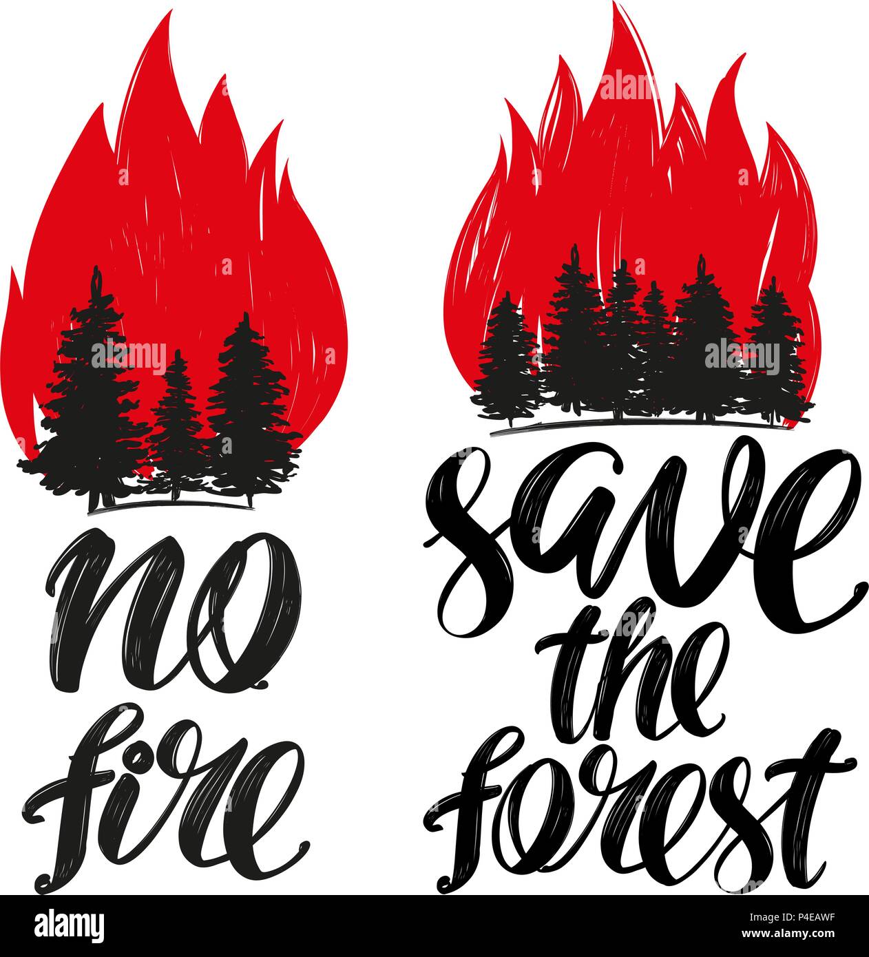 save the forest, no fire emblem, calligraphic text, hand drawn vector illustration realistic sketch Stock Vector