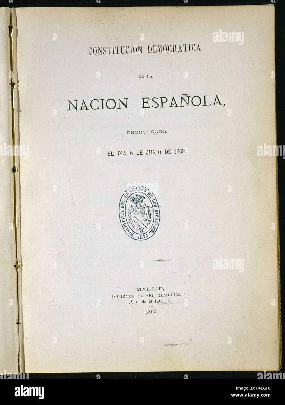 CONSTITUCION DEMOCRATICA DE LA NACION ESPAÑOLA PROMULGADA 6/6/1869-PORTADA. Location: CONGRESO DE LOS DIPUTADOS-BIBLIOTECA, MADRID, SPAIN. Stock Photo