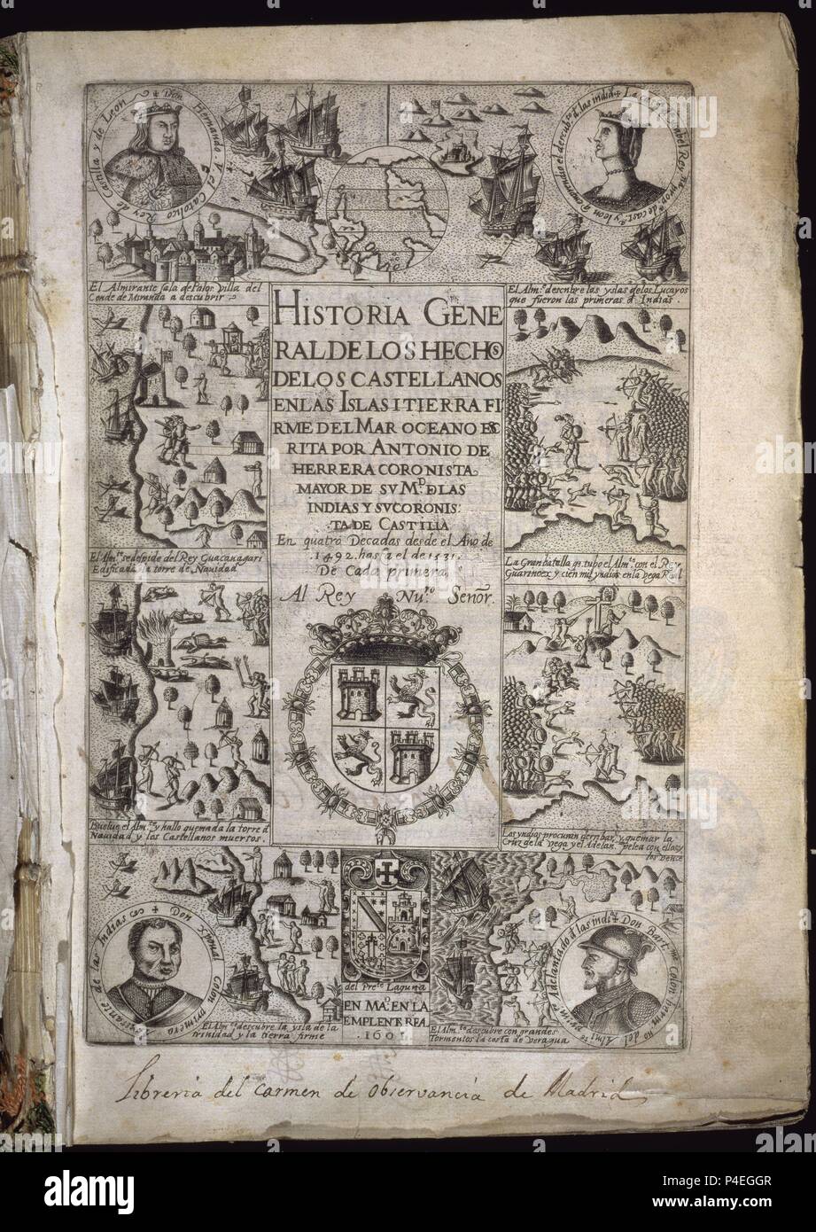 HISTORIA GENERAL DE LOS HECHOS CASTELLANOS EN ISLAS Y TIERRA FIRME DE LAS INDIAS - DECADA I - MADRID - 1601 - RETRATO DE COLON ABAJO A LA IZQUIERDA. Author: Antonio Herrera y Tordesillas (1549-1625). Location: CONGRESO DE LOS DIPUTADOS-BIBLIOTECA, MADRID, SPAIN. Stock Photo
