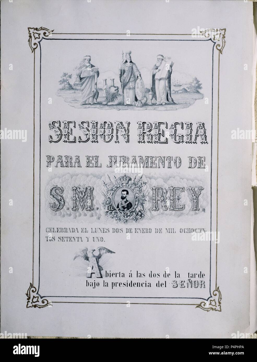 PORTADA DE LA SESION REGIA PARA EL JURAMENTO DE SU MAGESTAD EL REY AMADEO DE SABOYA EL 2 DE ENERO DE 1871. Location: SENADO-BIBLIOTECA-COLECCION, MADRID, SPAIN. Stock Photo