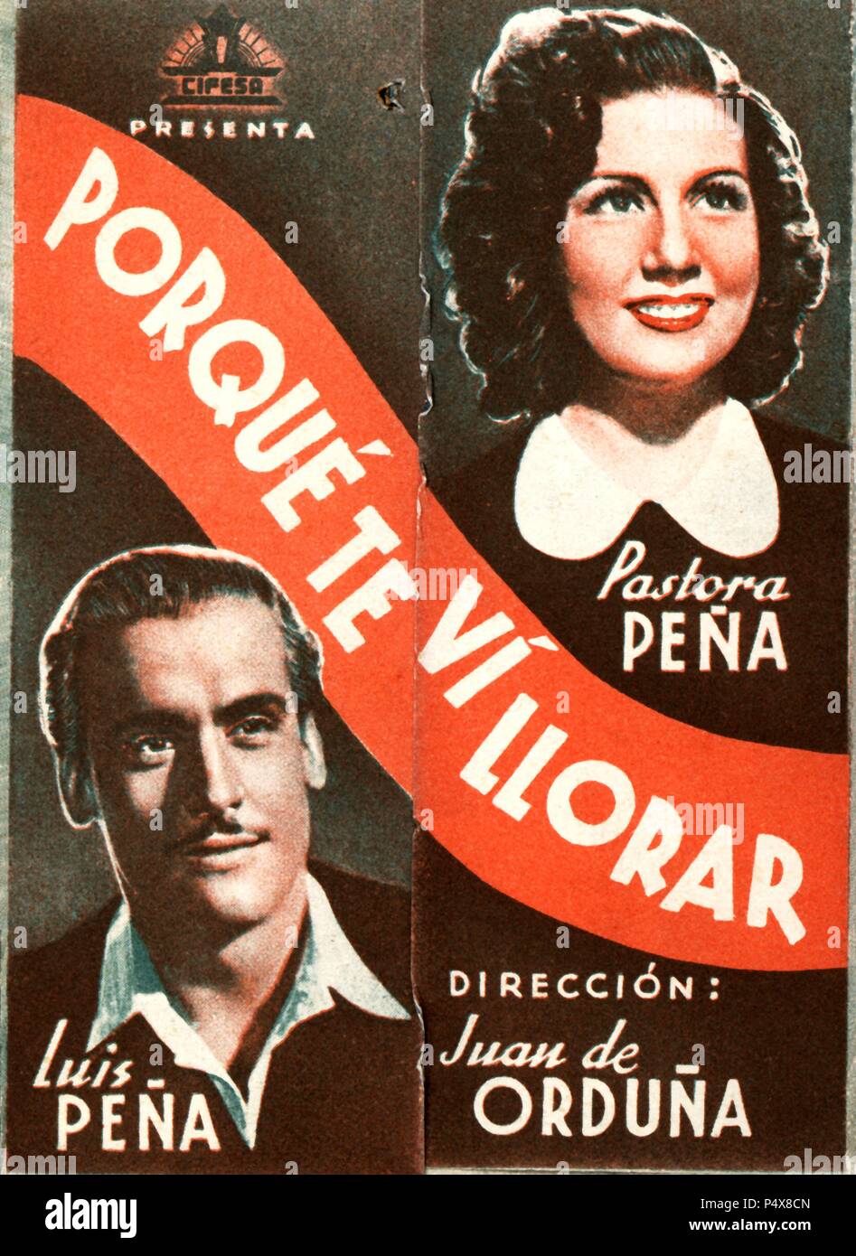 Cartel de la película Porque te vi llorar, con Luis Peña y Pastora Peña, dirigida por Juan de Orduña. España, 1941. Stock Photo
