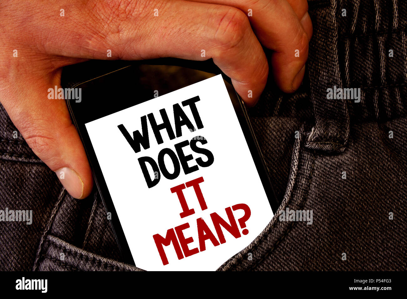 Handwriting text What Does It Mean Question. Concept meaning Confusion