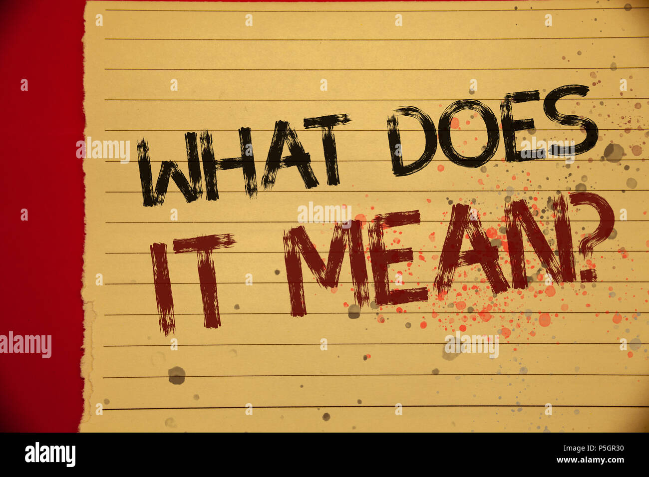 Handwriting text What Does It Mean Question. Concept meaning Confusion Curiosity Questioning