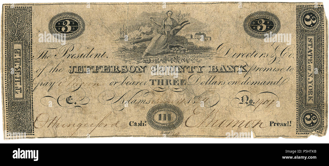N/A. English: 3-dollar bank note issued by the Jefferson County Bank, Adams, New York, signed by bank cashier, Orville Hungerford, and bank president, Ethel Bronson. 1824 or earlier. an engraver named Reed 36 3 dollar bill Jefferson County Bank Stock Photo