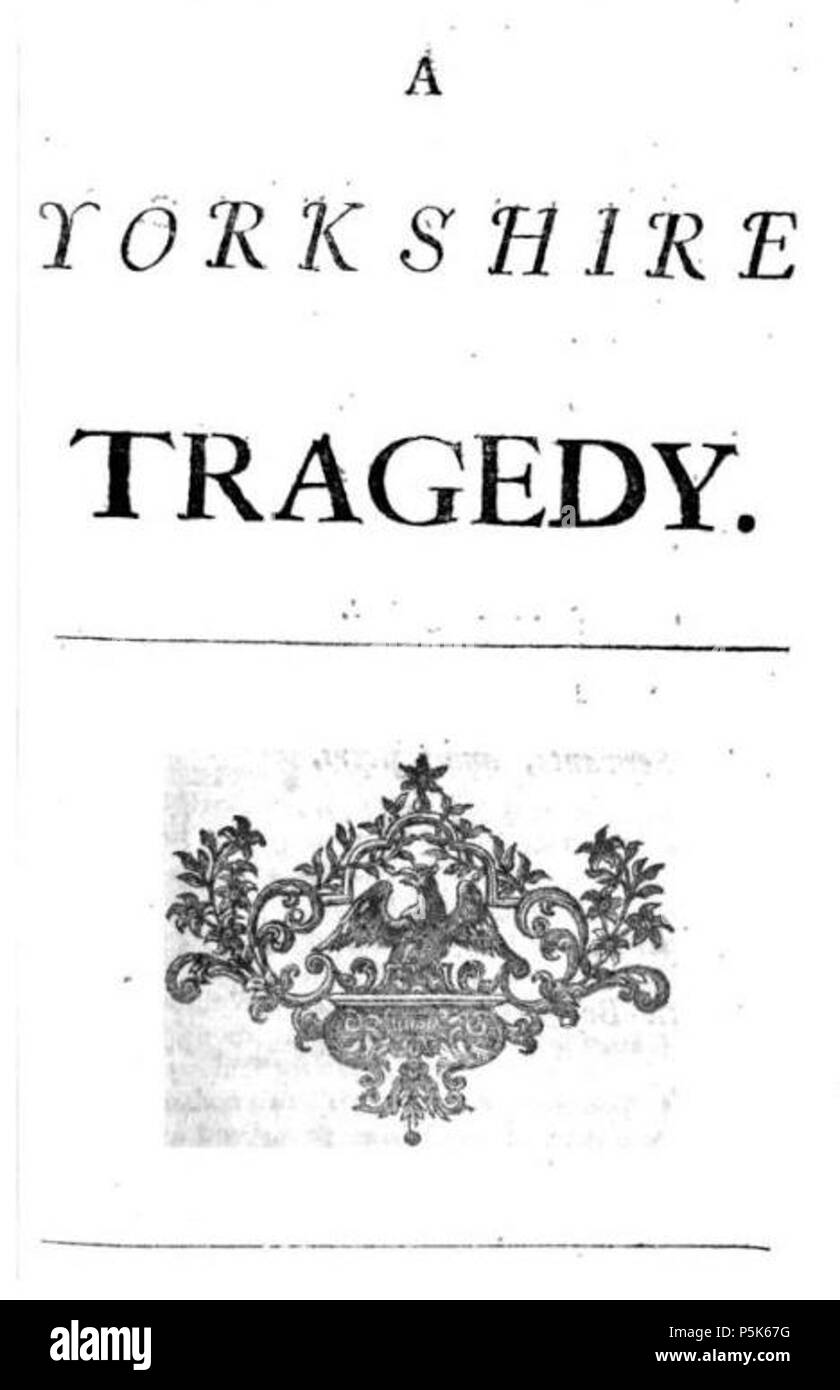 N/A. English: Cover sheet for the play A Yorkshire Tragedy, from The Works of William Shakespear. Volume the Sixth. The first illustrated edition of the plays, Nicholas Rowe . 1709. William Shakespeare and Nicholas Rowe 48 A Yorkshire Tragedy cover Stock Photo