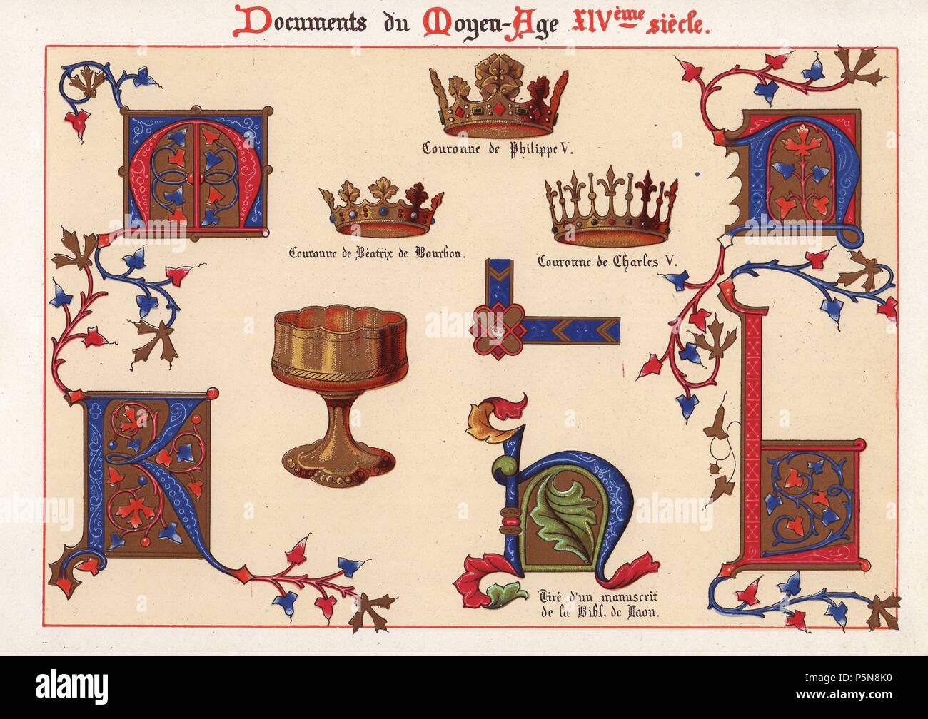 Illuminated letters, crown of Philippe V, crown of Beatrix de Bourbon,  crown of Charles V, and golden cup taken from a manuscript in the  Bibliotheque de Laon.. . Ernest Guillot "Ornementation des