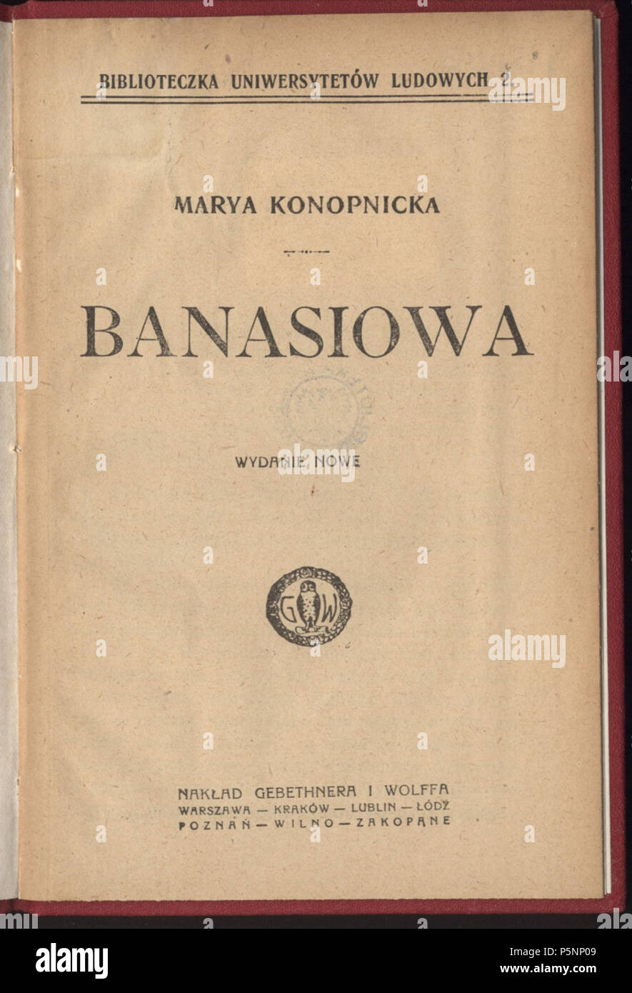 Nowela Konopnickiej Z Rodziną Mostowiaków Maria Konopnicka High Resolution Stock Photography and Images - Alamy