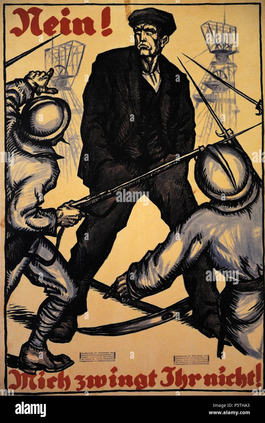 No! You won't force me! Poster campaign of the Reich headquarters calling for service in the struggle for the Ruhr, 1923. Germany. Stock Photo