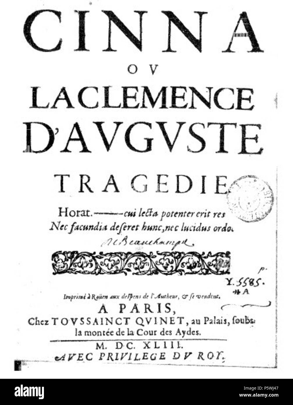 N/A. title page from the 1643 edition of Cinna . 31 December 2007.   Pierre Corneille  (1606–1684)       Description French playwright, poet, translator, writer and poet lawyer  Date of birth/death 6 June 1606 1 October 1684  Location of birth/death Rouen Paris  Work period 1626–  Authority control  : Q747 VIAF:41838293 ISNI:0000 0001 2129 6128 ULAN:500353775 LCCN:n79084877 NLA:35031219 WorldCat 348 Cinna corneille Stock Photo