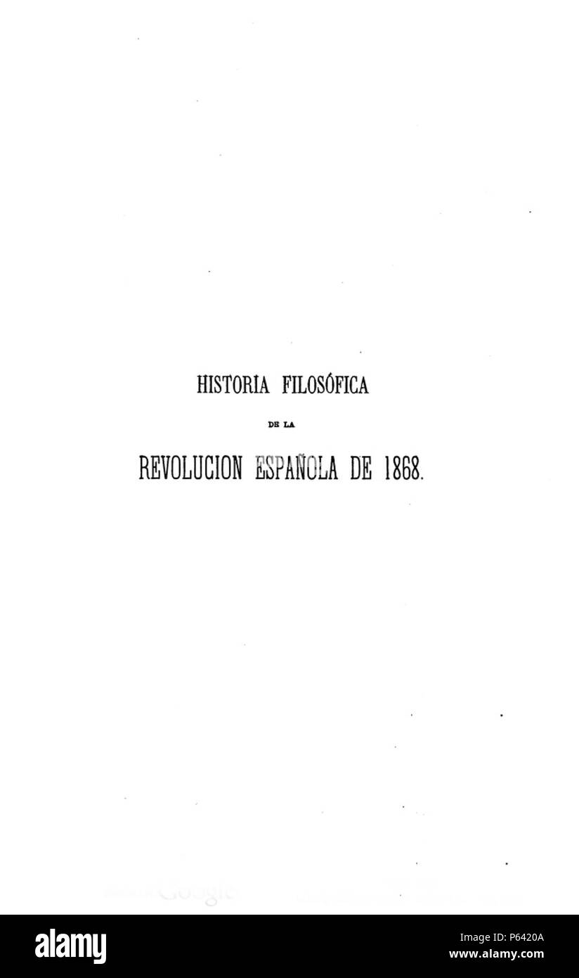 1869, Historia filosófica de la revolución española de 1868, Carlos Rubio. Stock Photo
