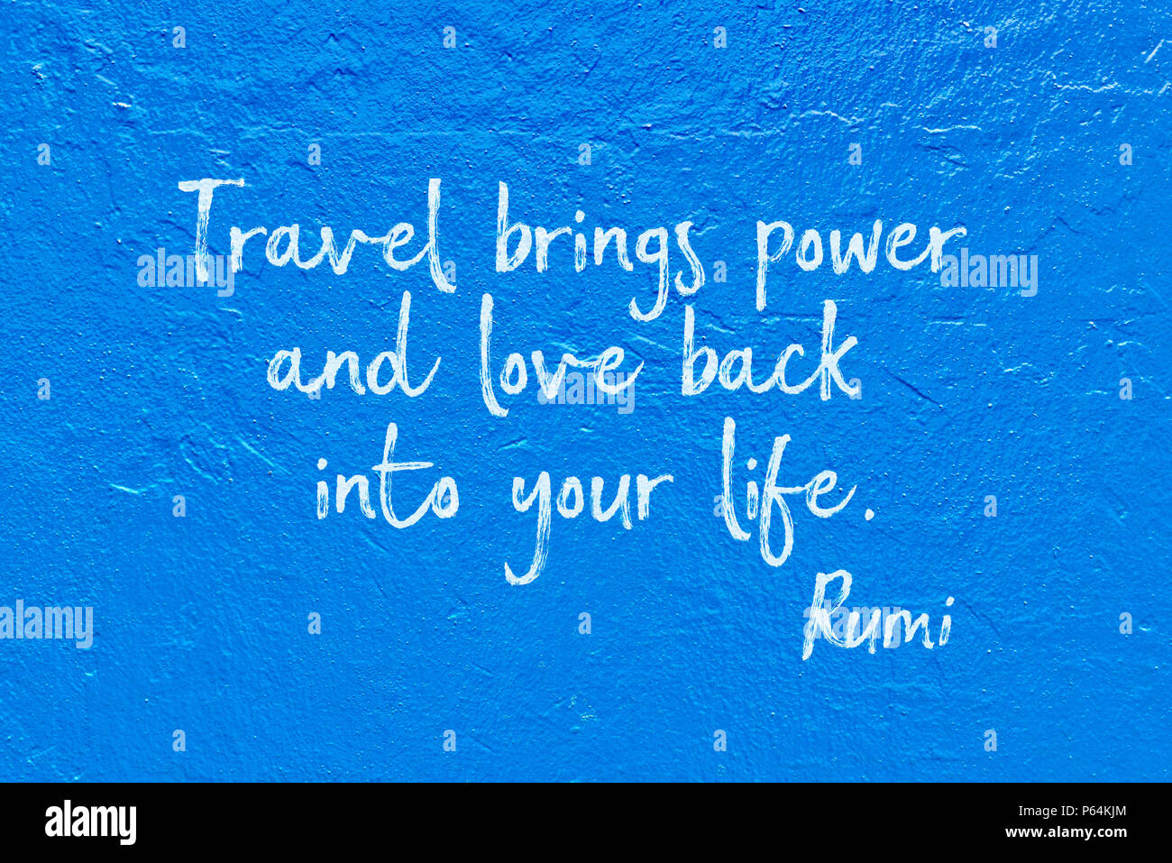 Travel brings power and love back into your life ancient Persian poet