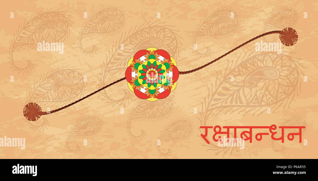 Raksha Bandhan. Concept of Hindu holiday. Indian celebration. Bracelet with  flower. Text in Hindi - Raksha Bandhan. Grunge background with paisley  Stock Vector Image & Art - Alamy