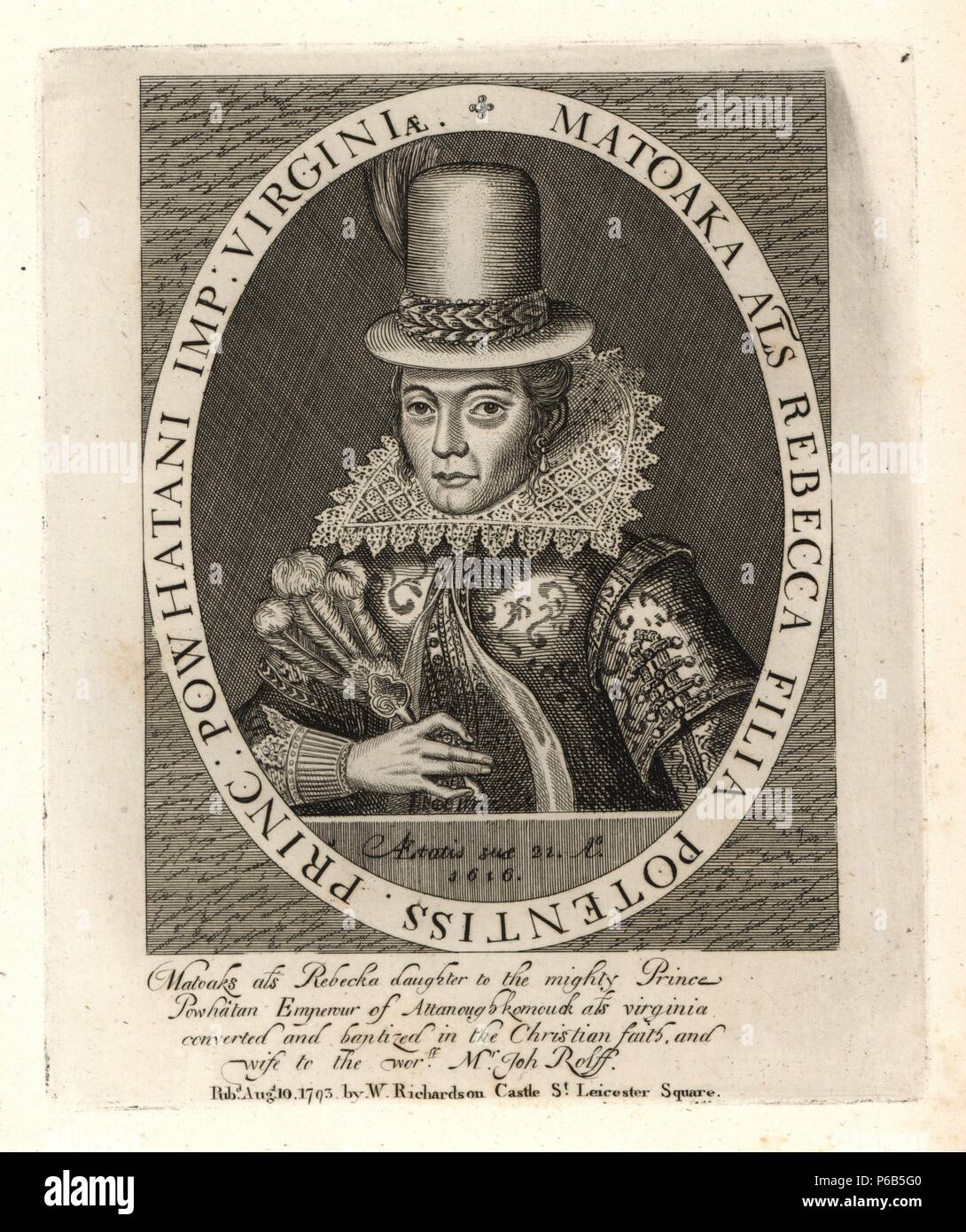 Matoaka, Pocahontas, later Rebecca Rolfe, daughter of the mighty Powharan, Emperor of Attanoughkomouck, or Virginia, and wife of John Rolfe, died 1617. From a curious print by Simon de Passe in Smith's 'History of Virginia.' Copperplate engraving from Richardson's 'Portraits illustrating Granger's Biographical History of England,' London, 1792–1812. Published by William Richardson, printseller, London. James Granger (1723–1776) was an English clergyman, biographer, and print collector. Stock Photo