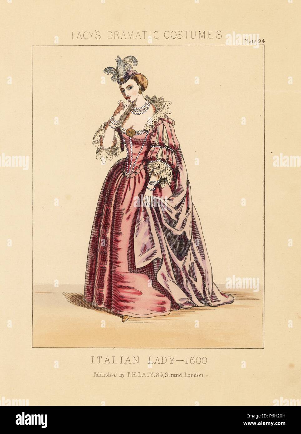 Costume of an Italian lady, 1600. Handcoloured lithograph from Thomas Hailes Lacy's 'Female Costumes Historical, National and Dramatic in 200 Plates,' London, 1865. Lacy (1809-1873) was a British actor, playwright, theatrical manager and publisher. Stock Photo
