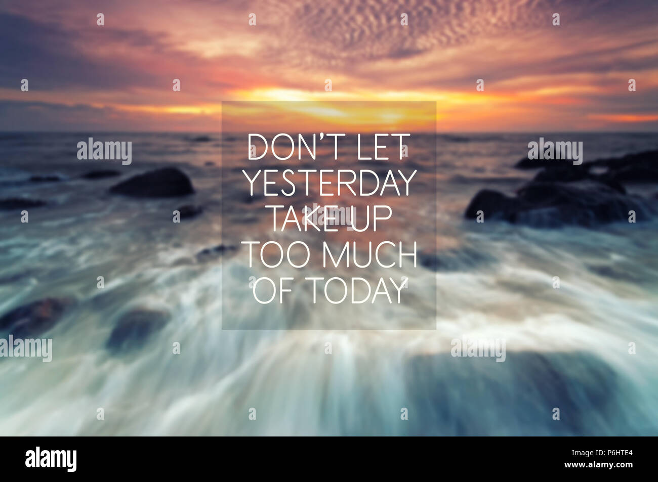 Motivational and inspiration quote - Don;t let yesterday take up too much of today. Retro style. Stock Photo