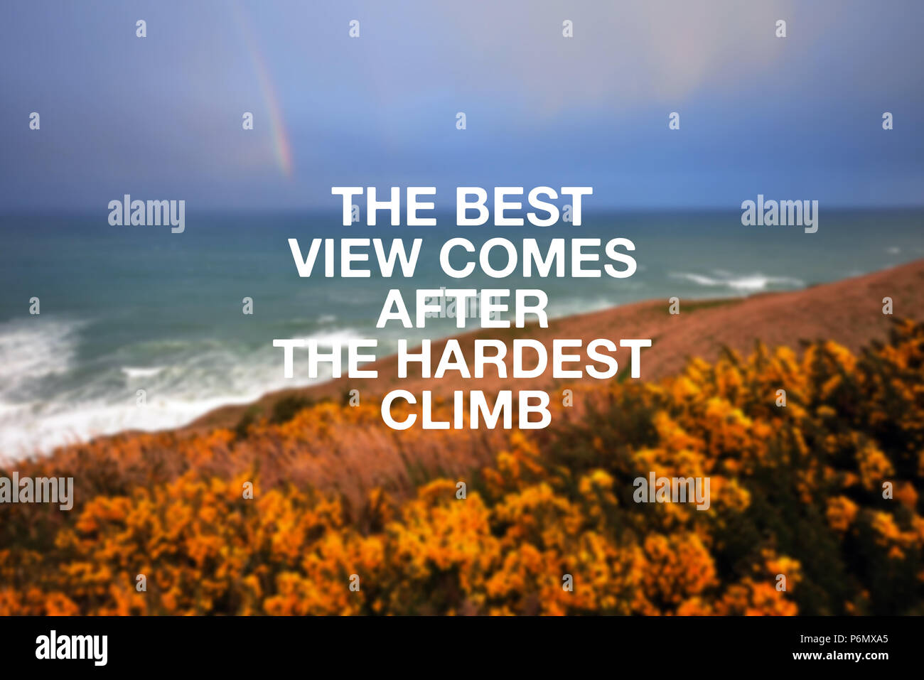 Motivational and inspirational quote - The best view comes after the hardest climb. Stock Photo