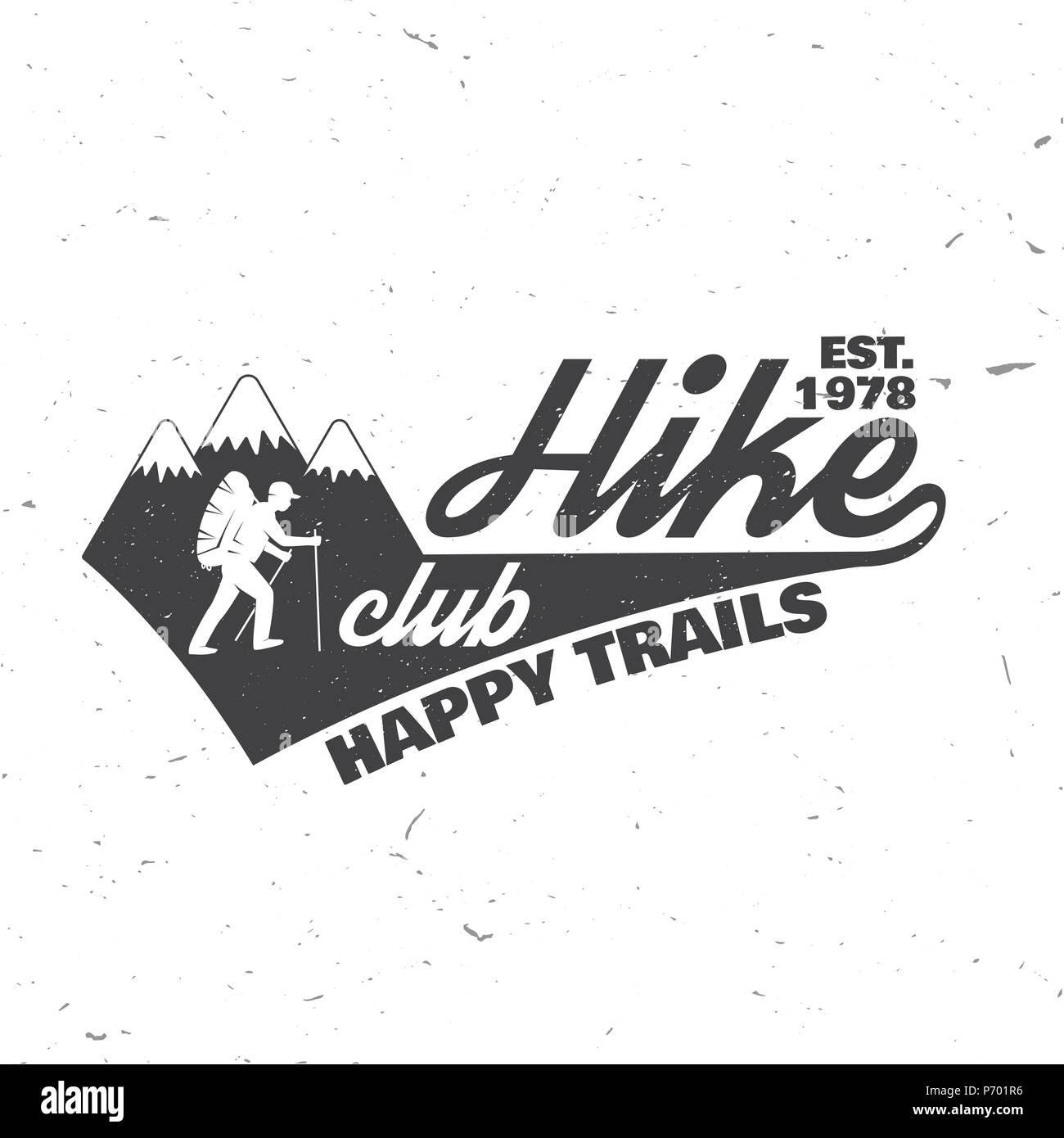 Hike club Happy trails. Vector illustration. Concept for shirt or logo, print, stamp. Design with hiker on the mountains. Stock Vector