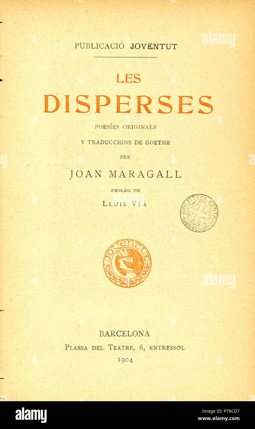 Català: MARAGALL, Joan: les Disperses. Poesies. Tip. 'Joventut', Barcelona, 1904. És una antologia d'obra pròpia i traduccions de Goethe produïdes al llarg de la vida de l'autor . 1904 52 Portada disperses Stock Photo