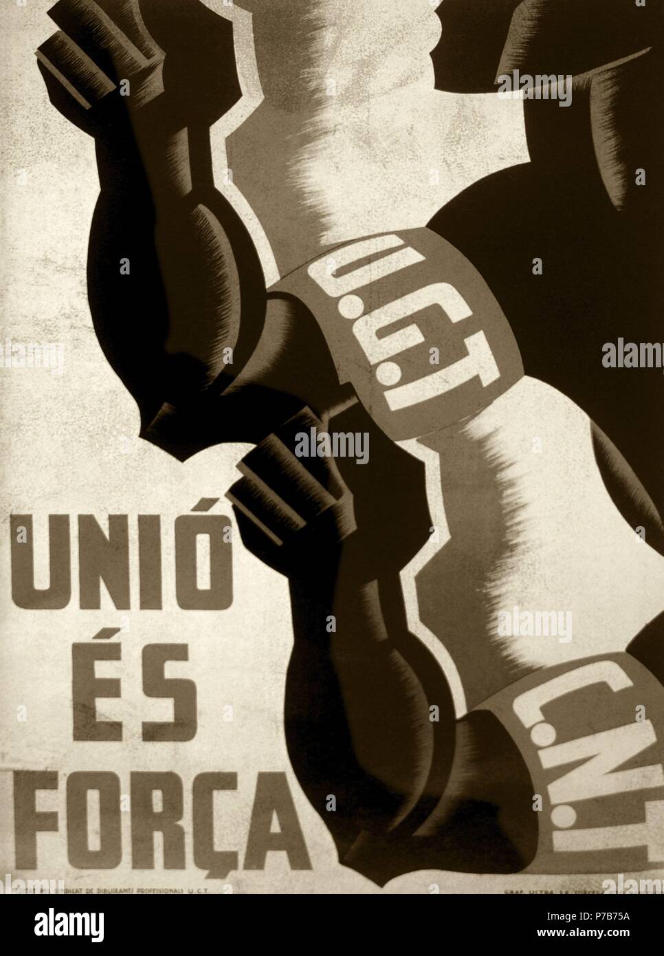 Spanish Civil War (1936-1939). Propaganda poster in catalan of Union is Force on the agreement between UGT (General Workers Union) and CNT (National Confederation of Labor), 1936. Stock Photo