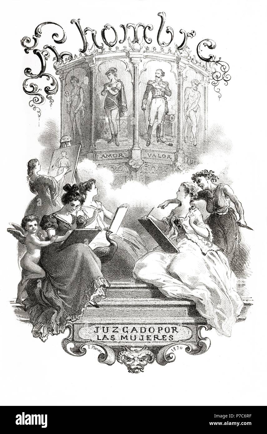 Portada de la obra El Hombre juzgado por las mujeres, recopilación de Felipe de Burgos. Estudio gráfico de los valores y caracteres masculinos. Grabado de 1870. Stock Photo