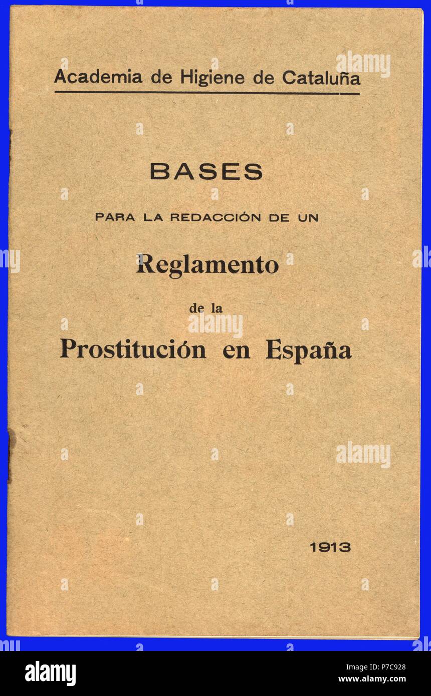Bases para la redacción del reglamento de prostitución en España. Editado por la Academia de Higiene de Catalunya. Barcelona, año 1914. Stock Photo