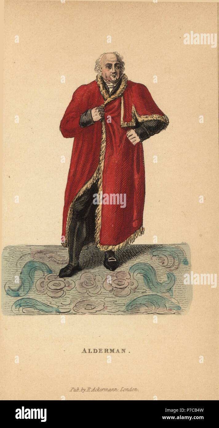 Alderman of London in scarlet robes trimmed with fur (worn from Michaelmas  to Whitsuntide), 19th century. Handcoloured copperplate engraving from  William Henry Pyne's The World in Miniature: England, Scotland and Ireland,  Ackermann,