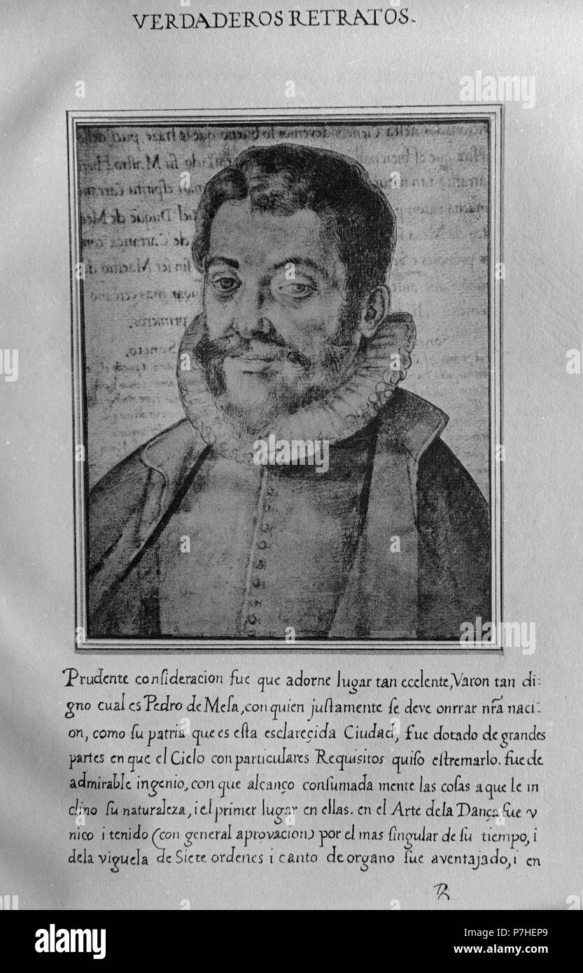 PEDRO DE MESA - LIBRO DE RETRATOS DE ILUSTRES Y MEMORABLES VARONES - 1599. Author: Francisco Pacheco (1564-1644). Location: MUSEO LAZARO GALDIANO-COLECCION, MADRID, SPAIN. Stock Photo