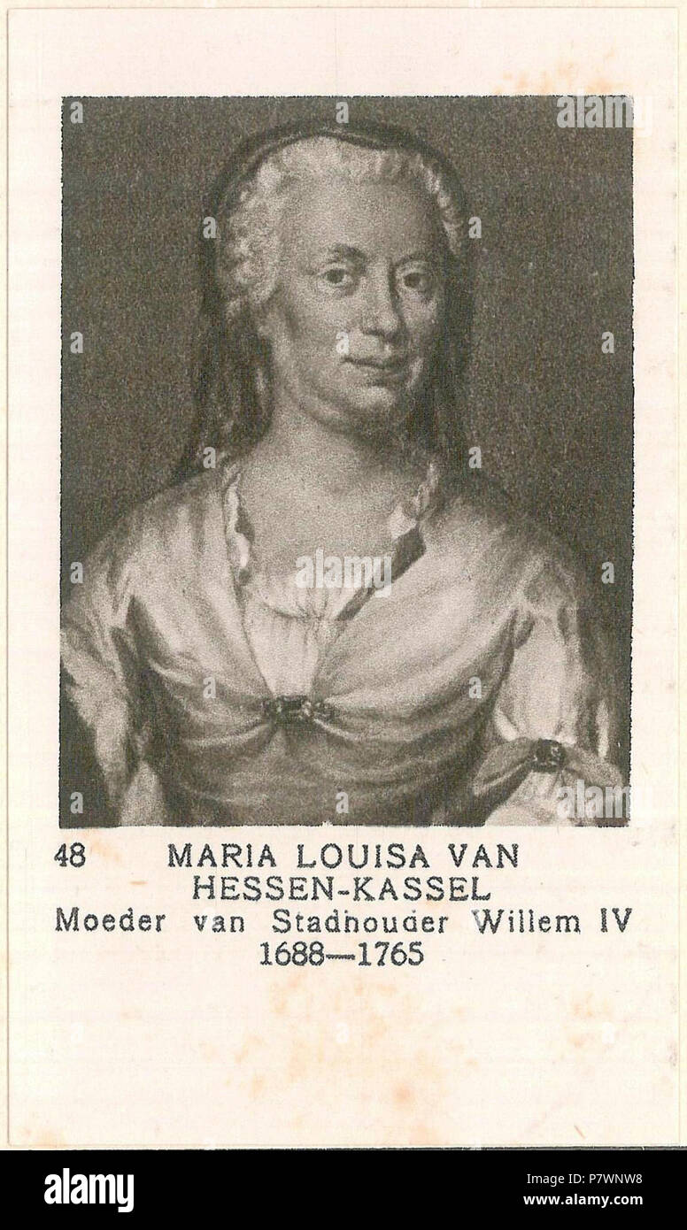 48 Maria Louisa van HessenKassel, Moeder van Stadhouder Willem IV