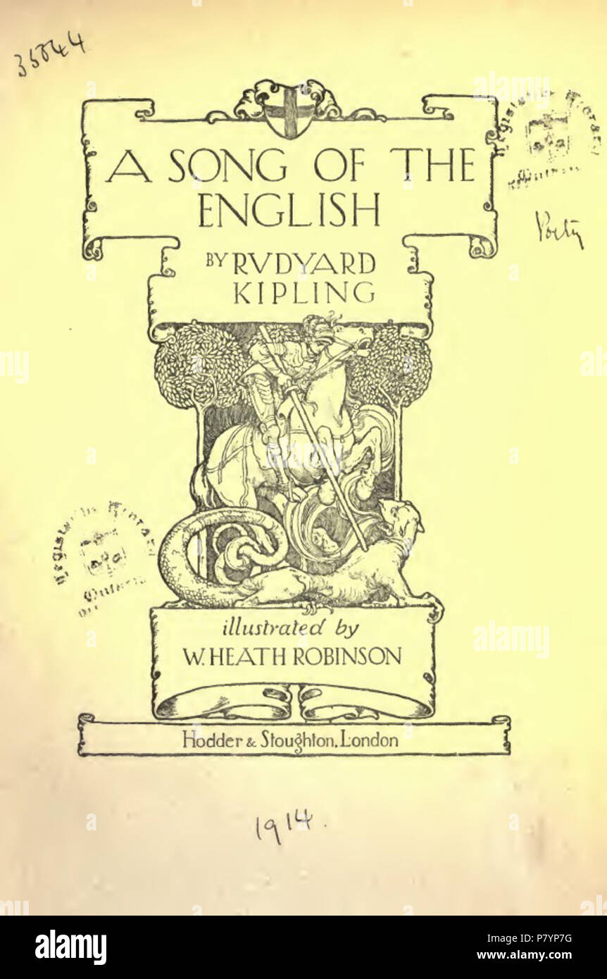 Song of the English. Italiano: A Song of the English / by Rudyard Kipling ;  illustrated by W. Heath Robinson. - London : Hodder & Stoughton, [1914]. -  1 volume (senza