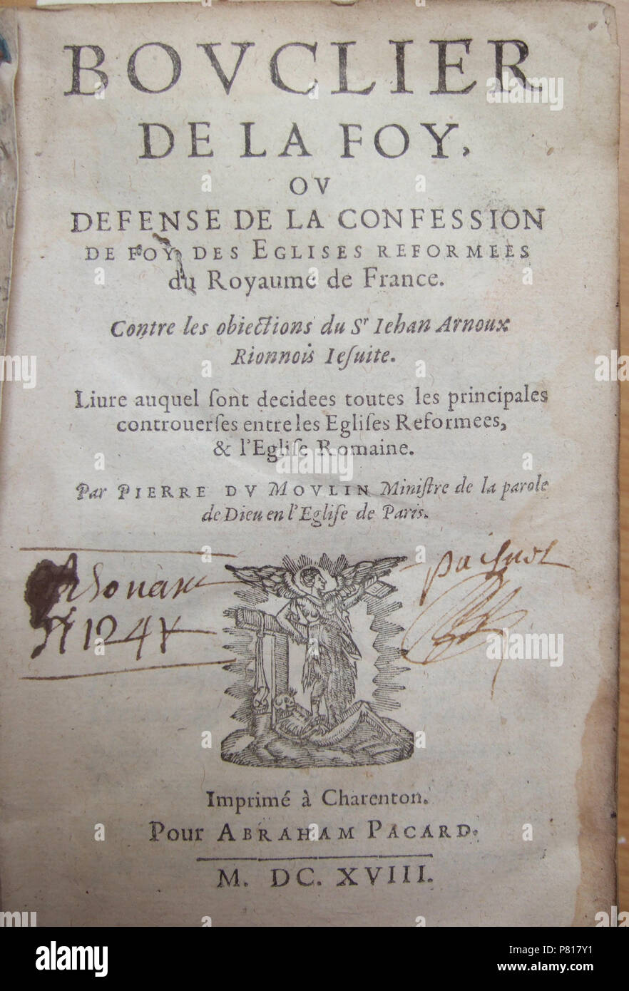 Bouclier De La Foi Par Pierre Du Moulin 1618 298 P 17 1692 Page De Titre Stock Photo Alamy