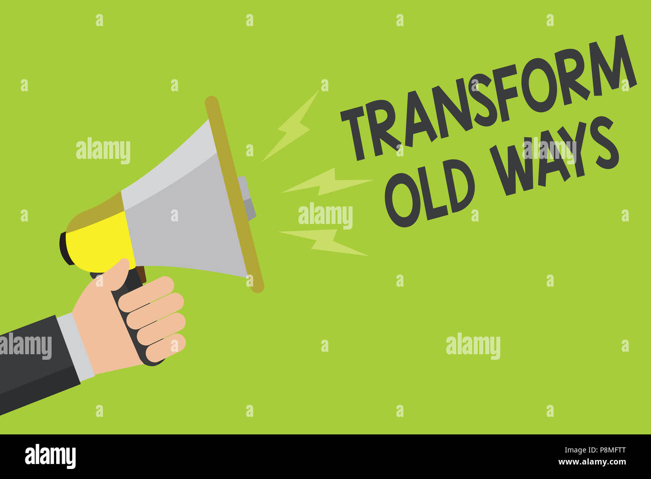 Handwriting text Transform Old Ways. Concept meaning replace it with ...