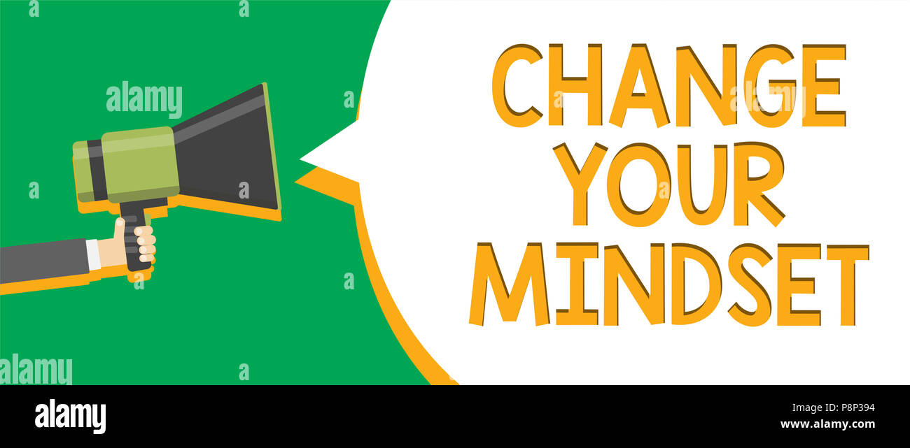 Mindset Change Signs Text sign showing Change Your Mindset. Conceptual photo replace your ...