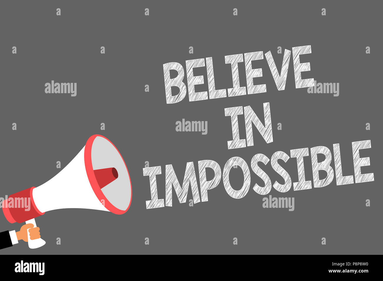 Text sign showing Believe In Impossible. Conceptual photo You can do it ...