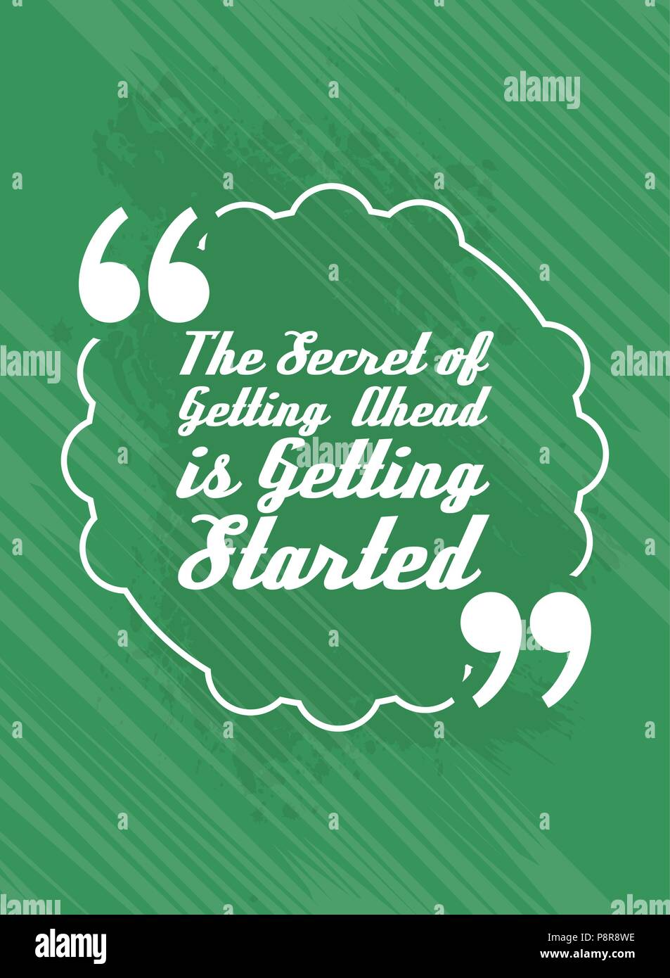 Vector Quote Template Bubble With Quote. The Secret of Getting Ahead is ...