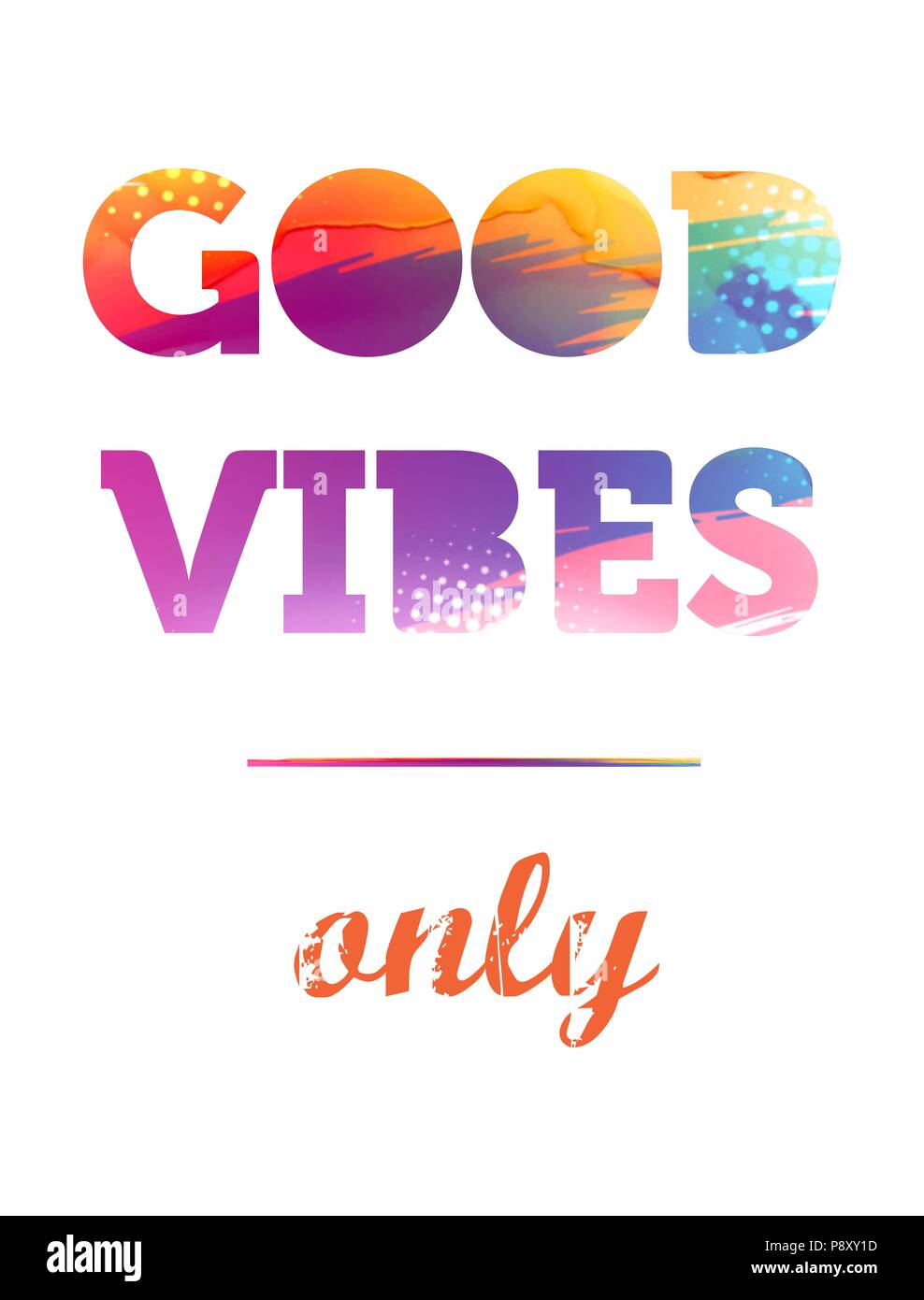 Good Vibes Only, poster Stock Photo