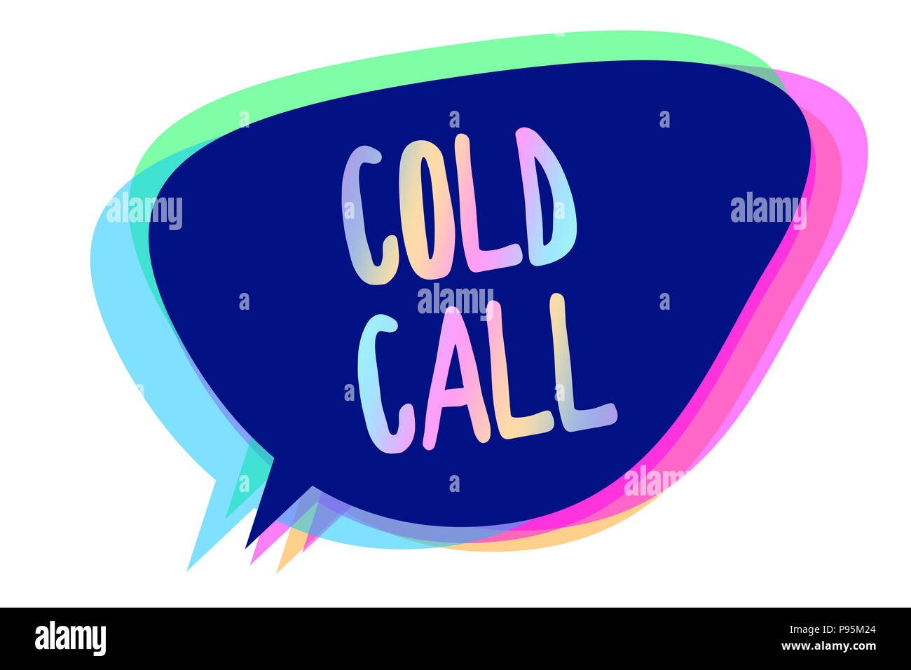 Handwriting text writing Cold Call. Concept meaning Unsolicited call made by someone trying to sell goods or services Speech bubble idea message remin Stock Photo