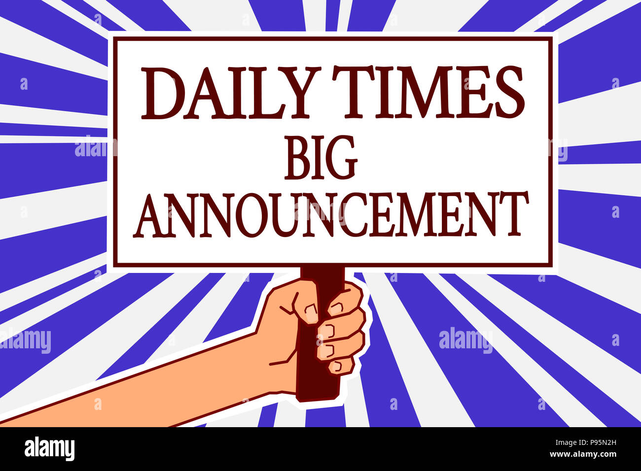 Text sign showing Daily Times Big Announcement. Conceptual photo bringing actions fast using website or tv Man hand holding poster important protest m Stock Photo