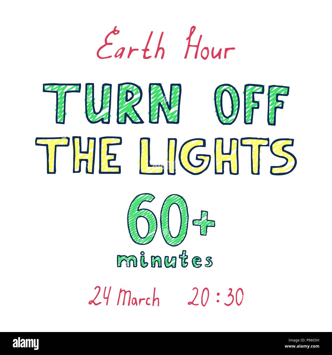 Earth hour hand drawn poster with inscription turn off the lights 60