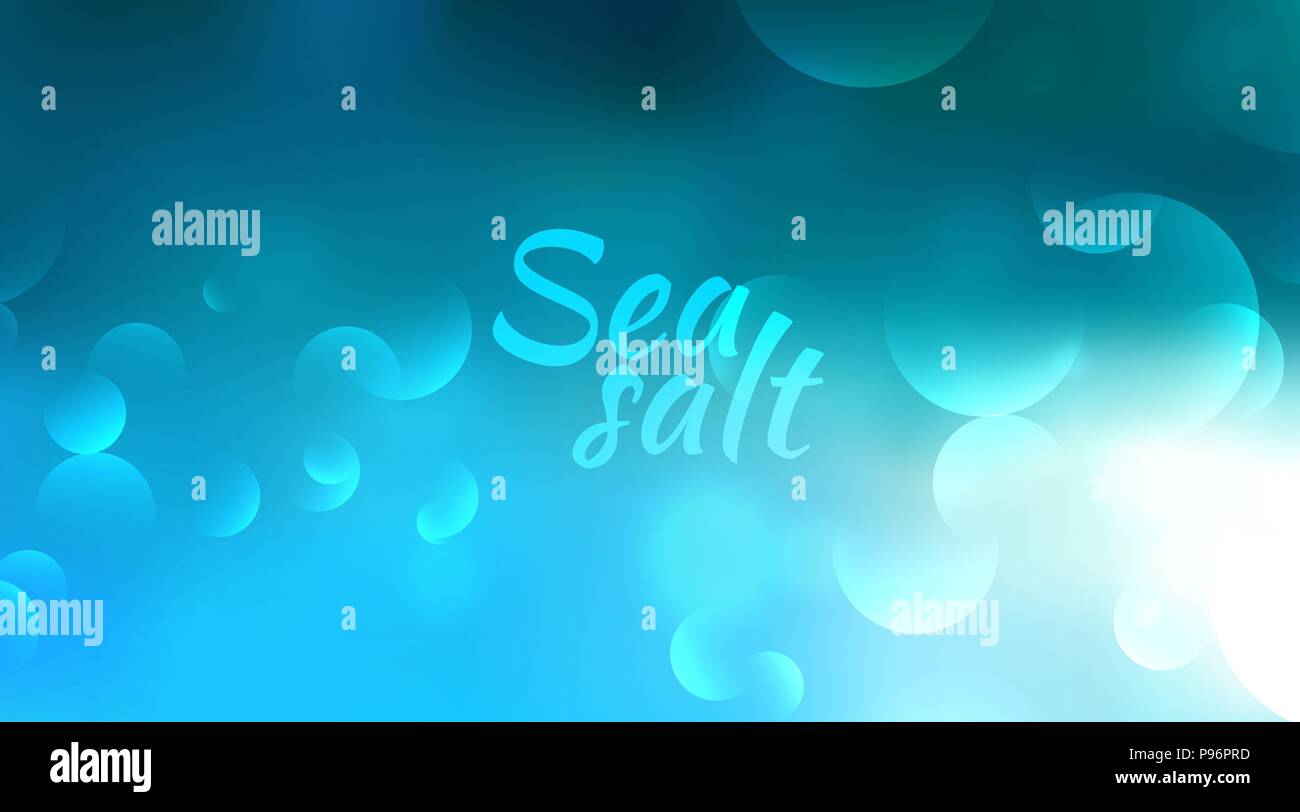 Abstract teal background. Blurred turquoise water backdrop. Vector illustration for your graphic design, banner, summer or aqua poster Sea salt text Stock Vector